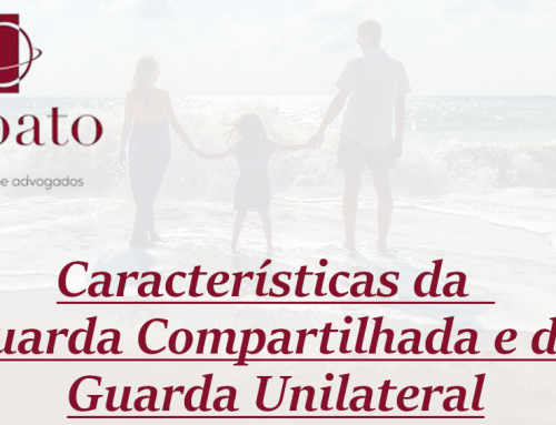 Características da Guarda Compartilhada e da Guarda Unilateral